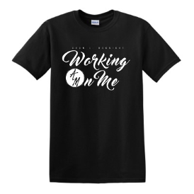 Working On Me Tee